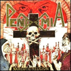 PENDEMIA - Narcotic Religion CD